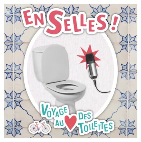 Visuel Podcast En selles, voyage au coeur des toilettes