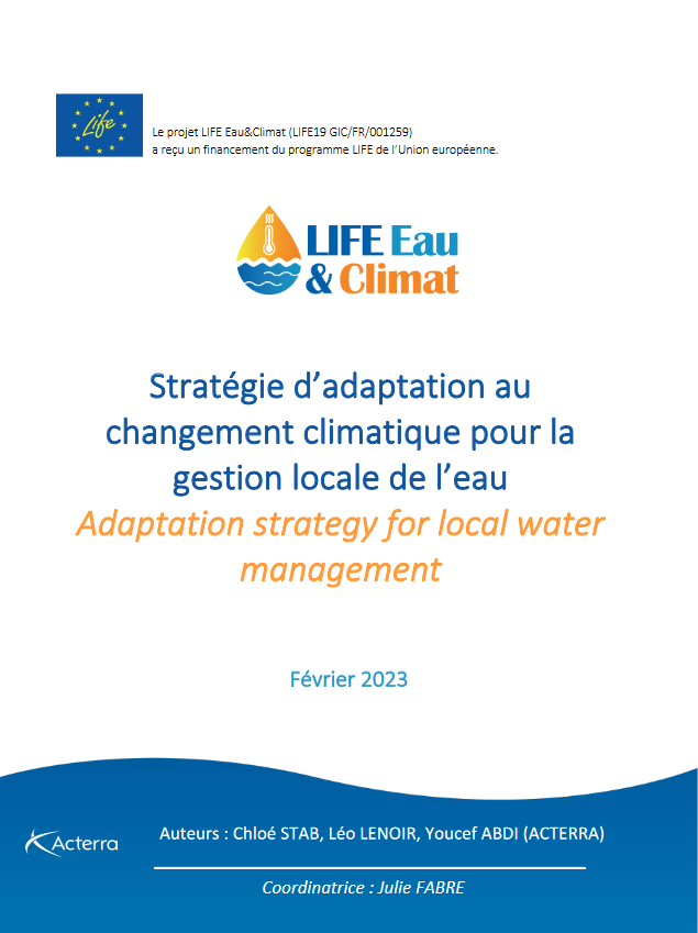 Guide Stratégie d'adaptation au changement climatique pour la gestion locale de l'eau, LIFE Eau&&Climat