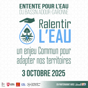 Ralentir l'eau, un enjeu commun pour adapter nos territoires
